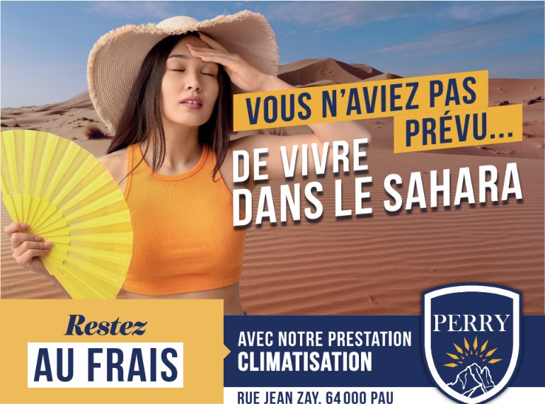 Affiche Perry : Vous n'aviez pas prévu de vivre dans le Sahara. Restez au frais avec notre prestation climatisation.